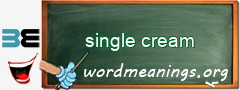 WordMeaning blackboard for single cream